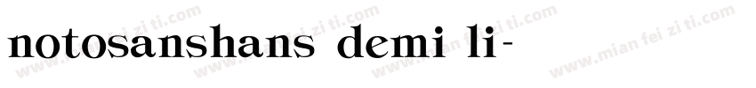 notosanshans demi li字体转换